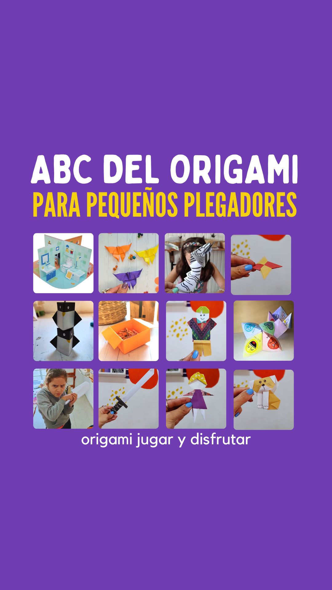 ABC DEL ORIGAMI PARA PEQUEÑOS PLEGADORES